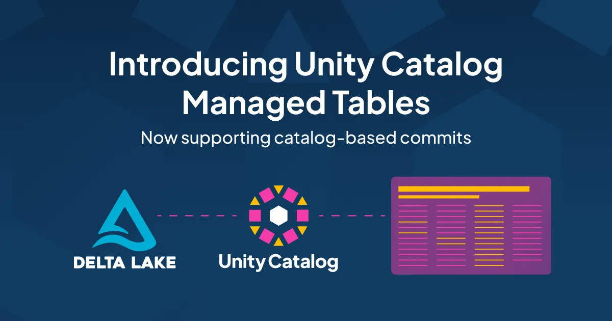 Introducing Unity Catalog Managed Tables